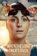 When the Long Trick's Over af Morgan Lloyd Malcolm