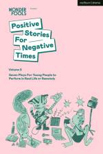 Positive Stories for Negative Times, Volume Two af Wonder Fools