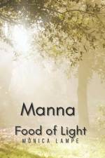 Manna - Food of Light af Mônica Lampe