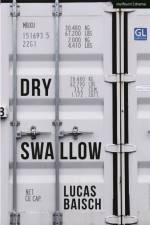 Dry Swallow af Lucas Baisch