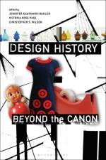 Design History Beyond the Canon af Jennifer Kaufmann-Buhler