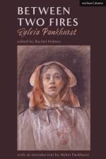 Between Two Fires af Sylvia Pankhurst