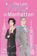 The Last Nanny In Manhattan af K. Sterling