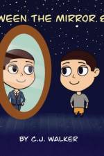 Between the Mirror and Me af C J Walker