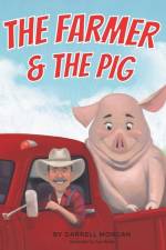 The Farmer & The Pig af Darrell George Morgan