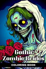 Gothic Zombie Brides Coloring Book af Regina Peay
