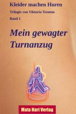 Mein gewagter Turnanzug af Viktoria Trenton