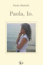 Paola, Io af Paola Mattioli