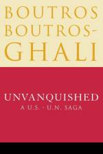 Unvanquished af Boutros Boutros-Ghali