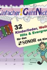Einfacher!-Geht-Nicht: 32 Kinderlieder, Weihnachtslieder, Hits & Evergreens in C-DUR - für das SONOR® GS Kinder Glockenspiel mit CD af Martin Leuchtner