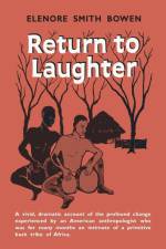 Return to Laughter af Elenore Smith Bowen