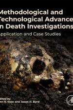 Methodological and Technological Advances in Death Investigations af Ann H Ross