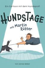 Hundstage mit Martin Rütter af Jannes Weber
