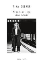 Arbeitsnotizen einer Malerin af Tina Oelker