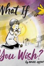 What If You Wish? af Anne Appert