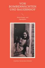 Von Bombennächten und Bauernhof af Anneliese Stennecken-Schmidt