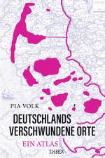 Deutschlands verschwundene Orte af Pia Volk