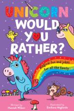 Unicorn Would You Rather af Hannah Wilson