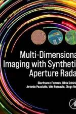Multi-Dimensional Imaging with Synthetic Aperture Radar af Gianfranco Fornaro