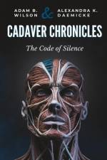 Cadaver Chronicles af Alexandra Daemicke