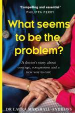 What Seems To Be The Problem? af Laura Marshall-Andrews