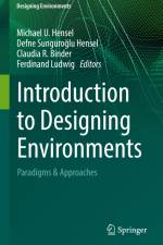 Introduction to Designing Environments af Michael U. Hensel