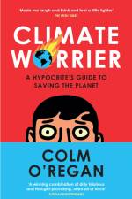 Climate Worrier af Colm O'Regan