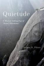 Quietude af Joshua D Pilzer