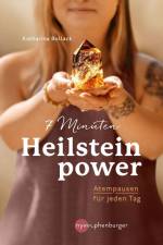 7 Minuten Heilsteinpower af Katharina Bollack