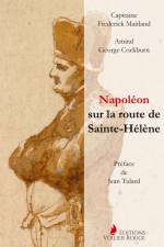 Napoléon sur la route de Sainte-Hélène af Frederick Maitland