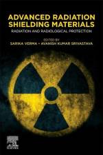 Advanced Radiation Shielding Materials af Sarika Verma
