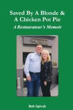 Saved by a Blonde & a Chicken Pot Pie af Bob Spivak