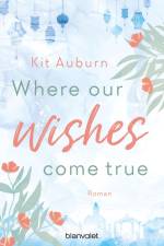 Where our wishes come true af Kit Auburn