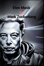 Elon Musk vs. Mark Zuckerberg af Marshal Haze