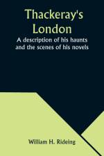 Thackeray's London af William H. Rideing