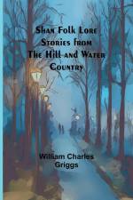 Shan Folk Lore Stories from the Hill and Water Country af William Charles Griggs