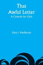 That Awful Letter af Edna I. Mackenzie
