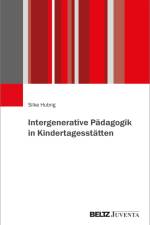 Intergenerative Pädagogik in Kindertagesstätten af Silke Hubrig