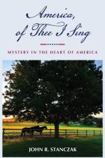America, of Thee I Sing af John R Stanczak