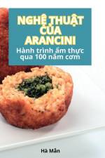 NGH¿ THU¿T C¿A ARANCINI af Hà M¿n