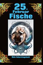 25. Februar, mein Geburtstag af Andreas Kühnemann