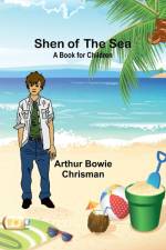 Shen of the Sea af Arthur Bowie Chrisman