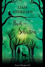 Liam Andersen und das Buch der Schatten af Anna Morgenroth