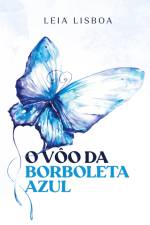 O vôo da borboleta azul af Leia Lisboa