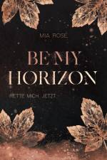 Be my Horizon af Mia Rosé