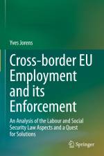Cross-border EU Employment and its Enforcement af Yves Jorens
