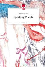 Speaking Clouds. Life is a Story - story.one af Bibiana Enasni