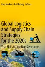 Global Logistics and Supply Chain Strategies for the 2020s af Kai Hoberg