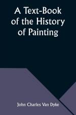 A Text-Book of the History of Painting af John Charles Dyke