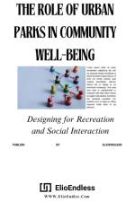 The Role Of Urban Parks In Well-Being af Atwater Webb